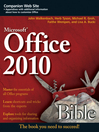 Office 2010 Bible (eBook): Bible Series, Book 649